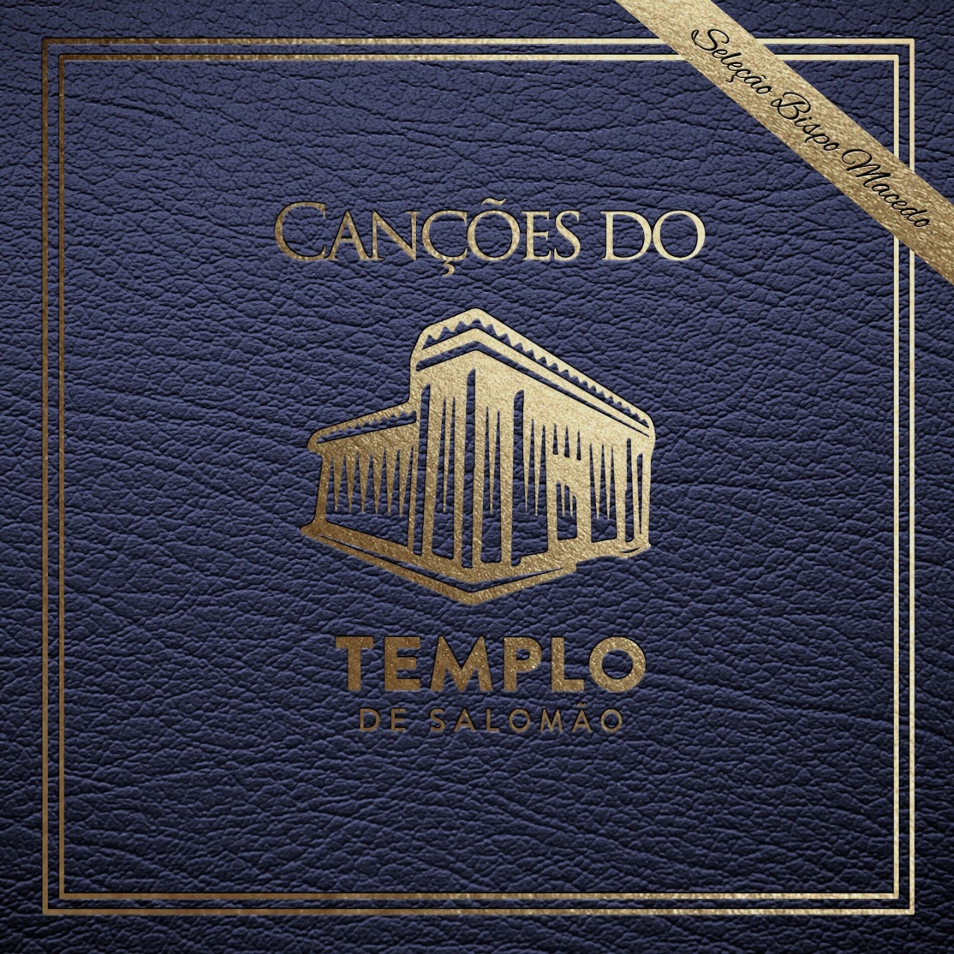 Album cover of Canções Do Templo De Salomão - Seleção Bispo Macedo