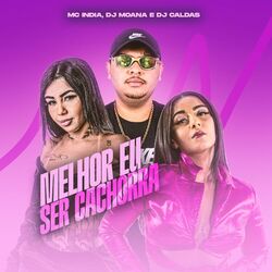Cover of Melhor Eu Ser Cachorra