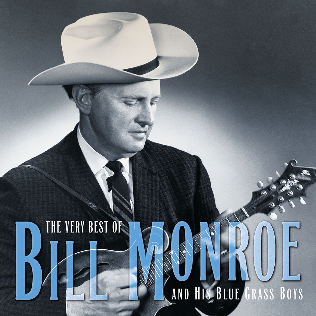Album cover of The Very Best Of Bill Monroe And His Blue Grass Boys (Reissue)