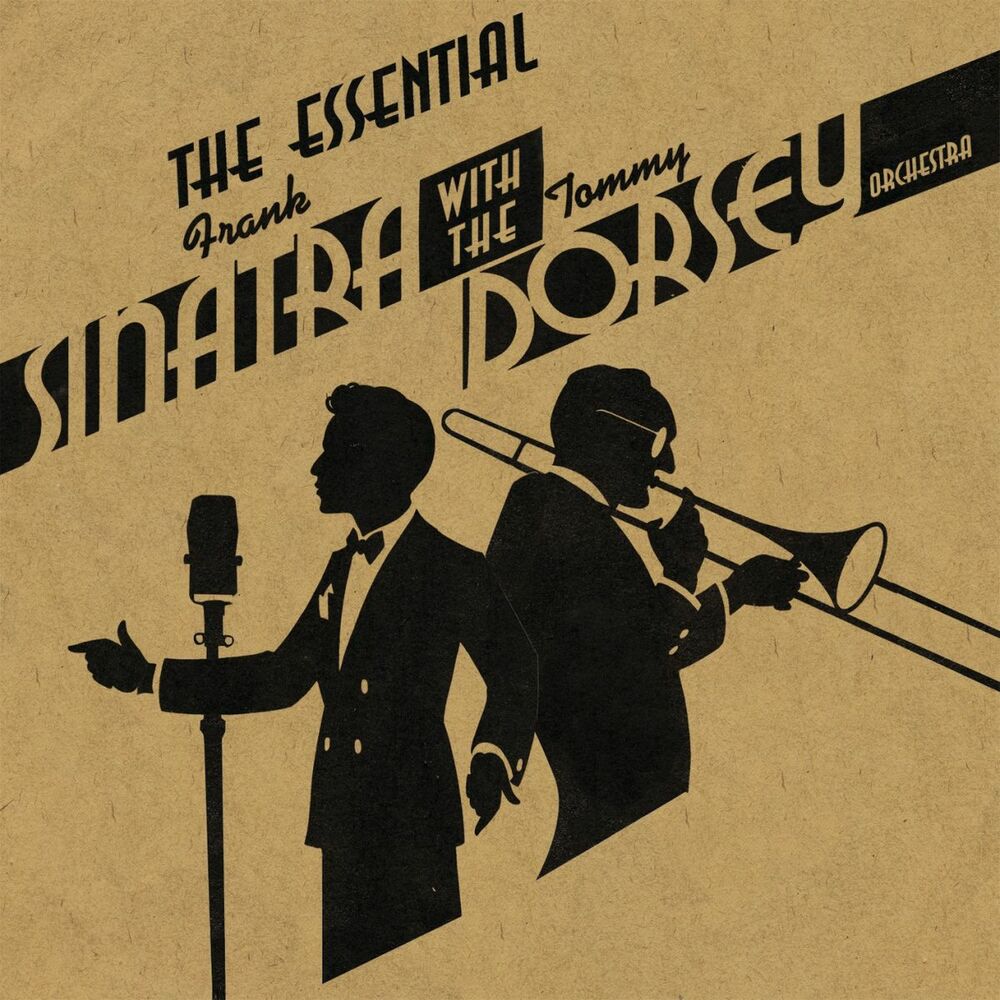 Picture of The Essential Frank Sinatra with the Tommy Dorsey Orchestra (with Frank Sinatra)