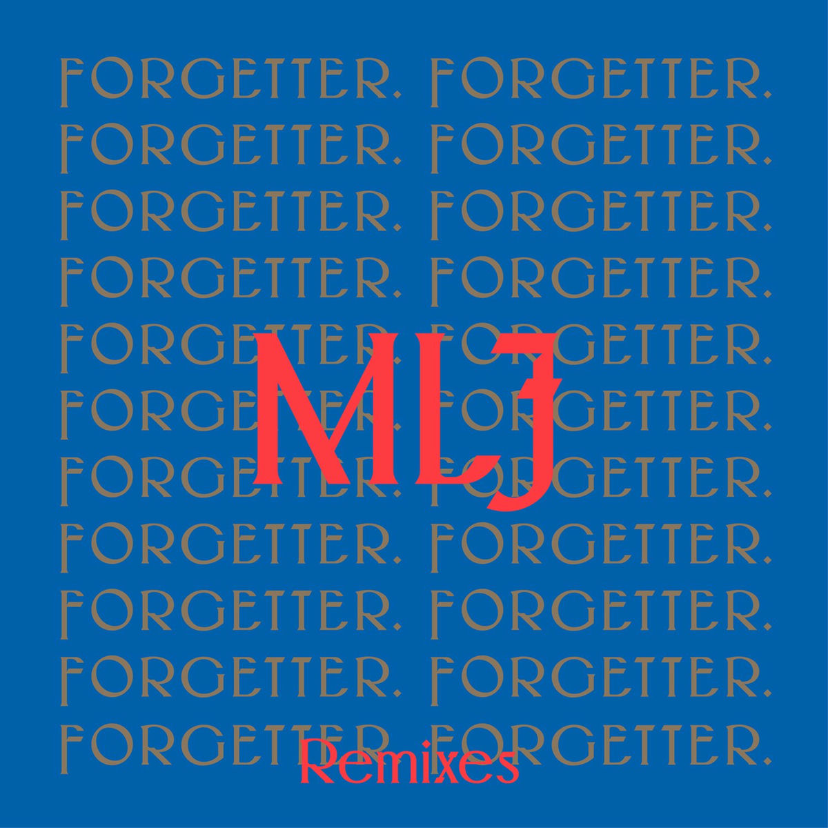 Album cover of Forgetter (Remixes)