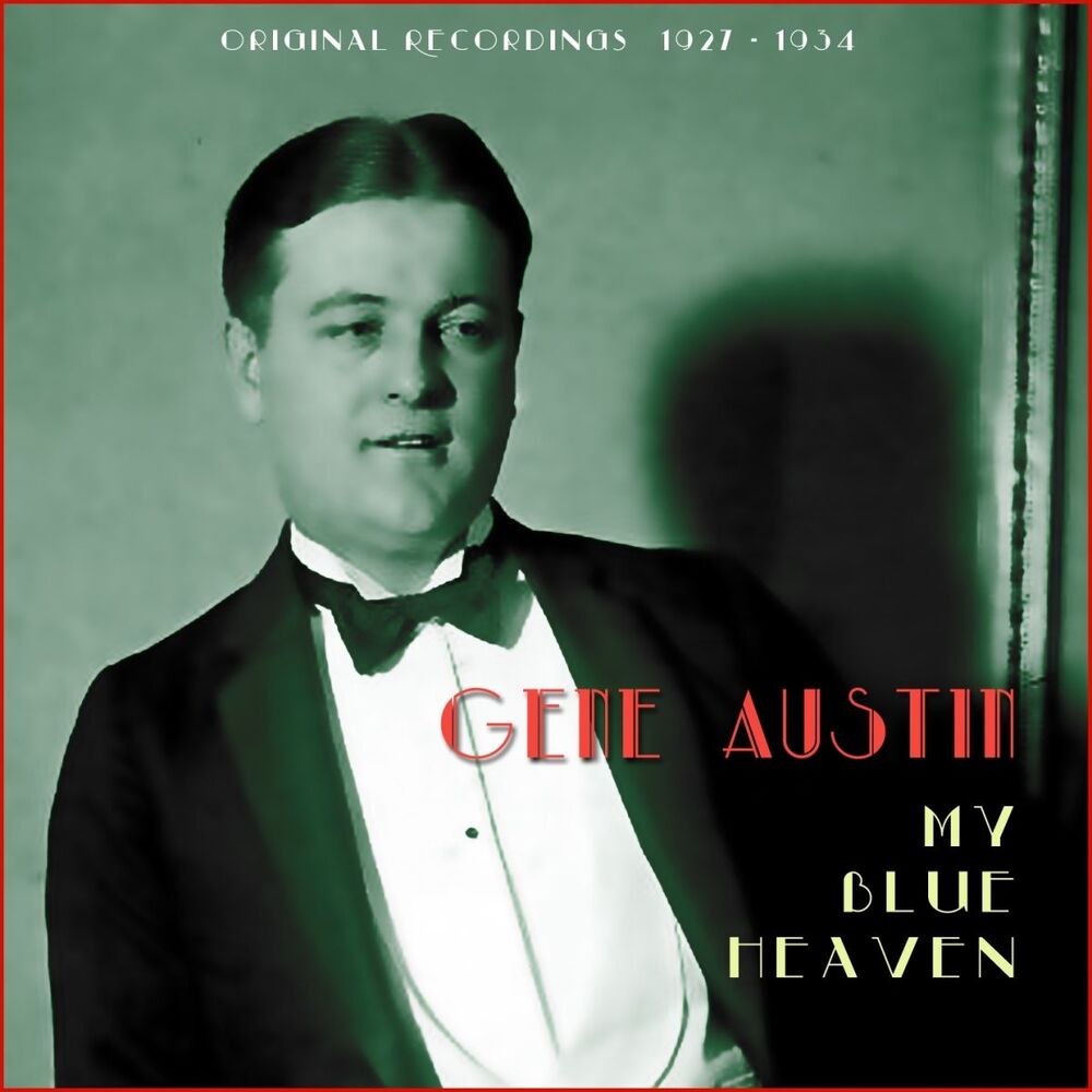Picture of My Blue Heaven (Original Recordings 1927 - 1934)