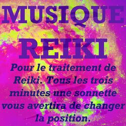 Cover of Musique Reiki (Pour le traitement de Reiki. Tous les trois minutes une sonnette vous avertira de changer la positi