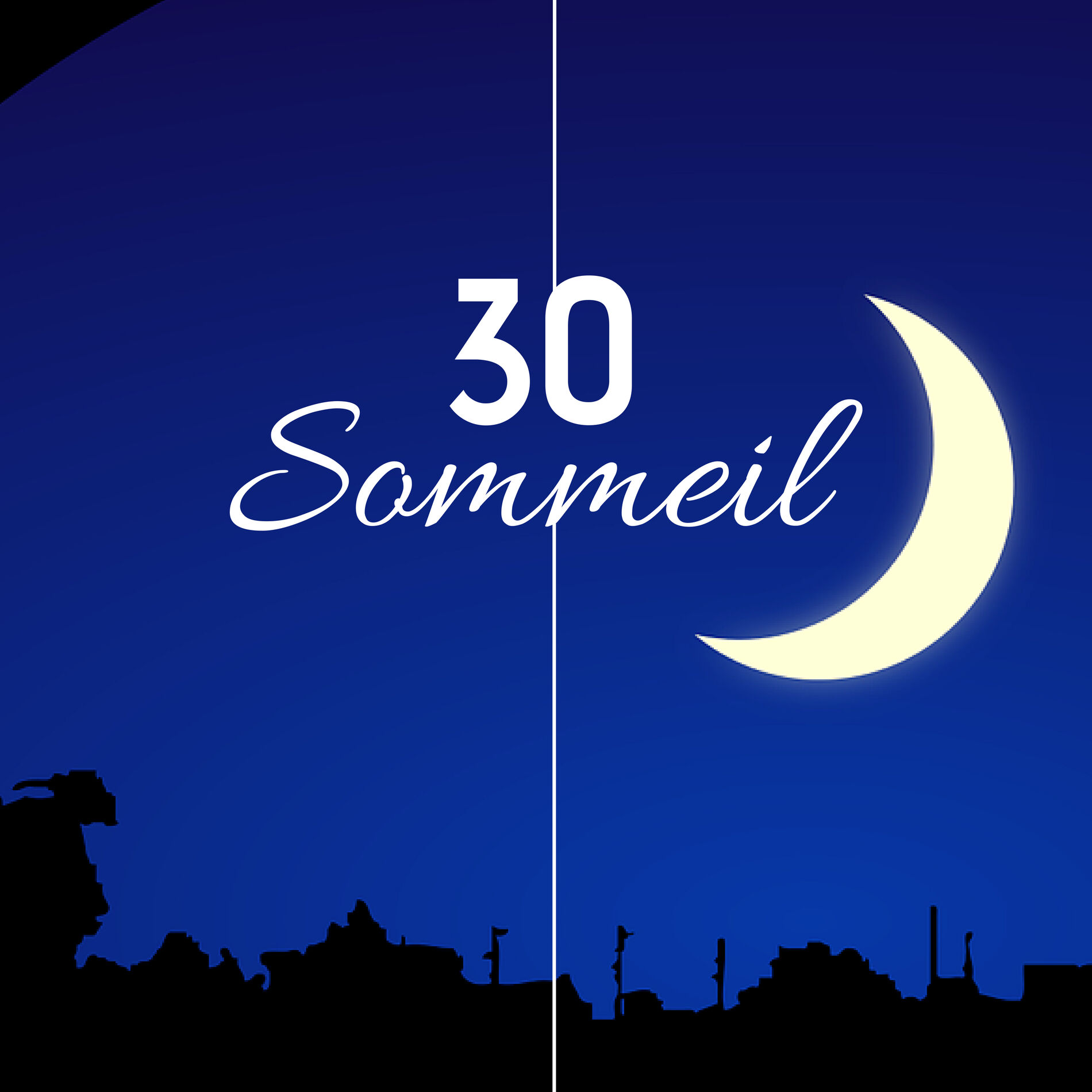 Album cover of Sommeil 30 - Trouver la relaxation parfaite