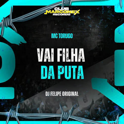 Vai Filha Da Puta