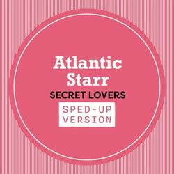 Cover of Secret Lovers (Sped Up)