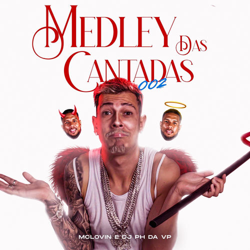 Medley Das Cantadas 002 - McLovin | Deezer