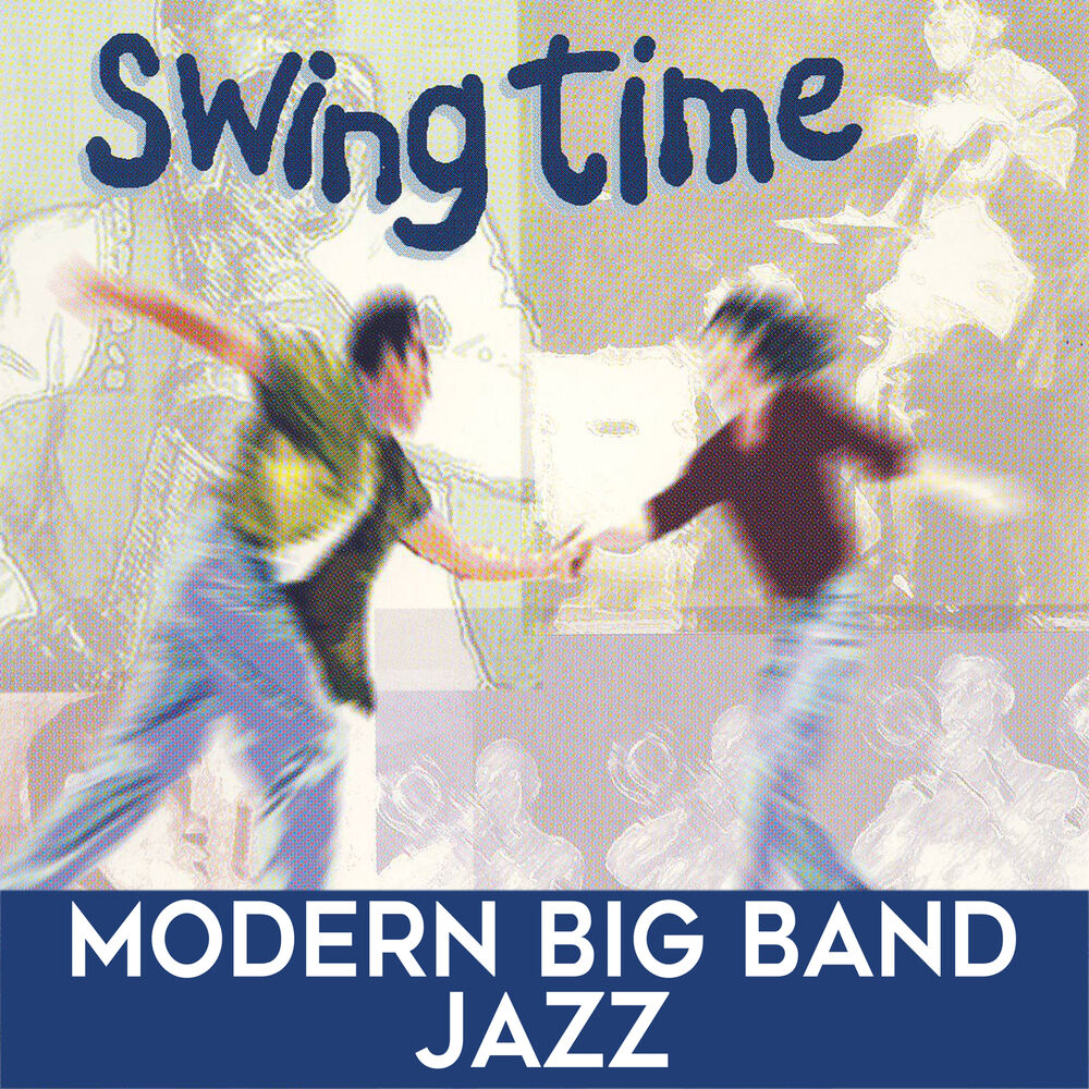 Picture of Swing Time: Modern Big Band Jazz