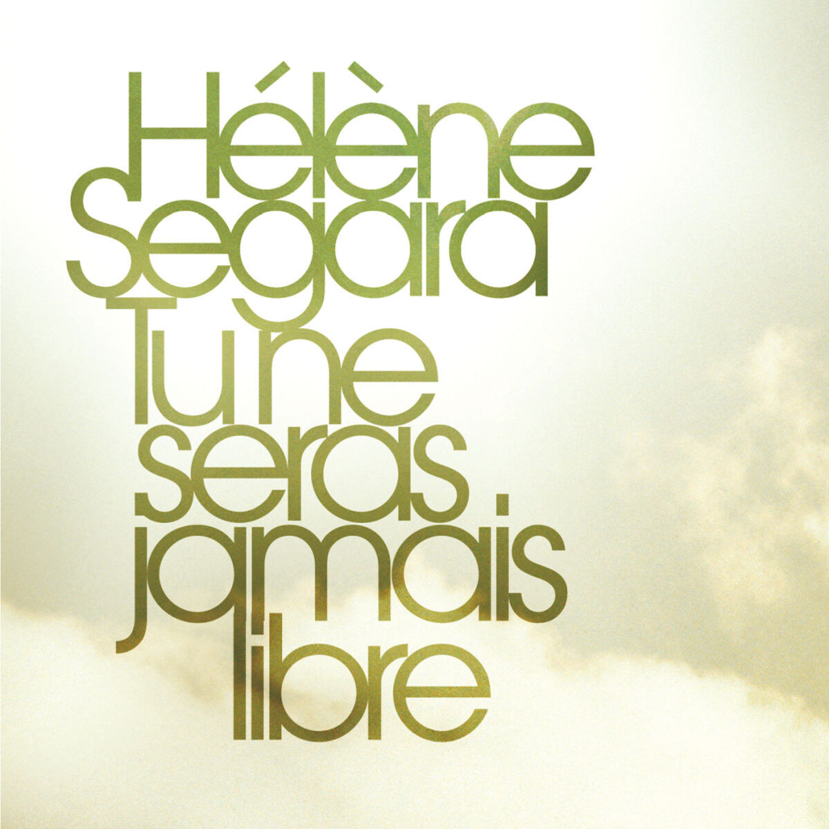Album cover of Tu Ne Seras Jamais Libre