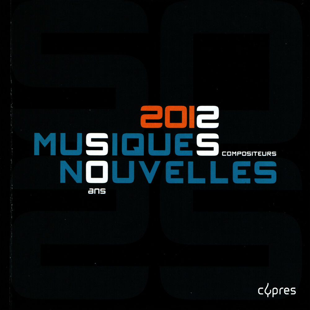 Picture of Musiques Nouvelles 2012