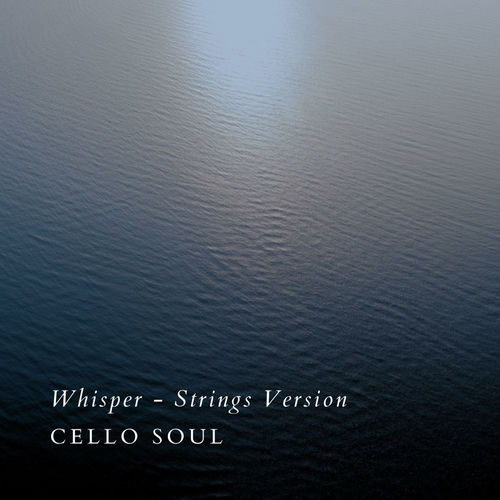 Whisper - Strings Version by Cello Soul - 171 BPM