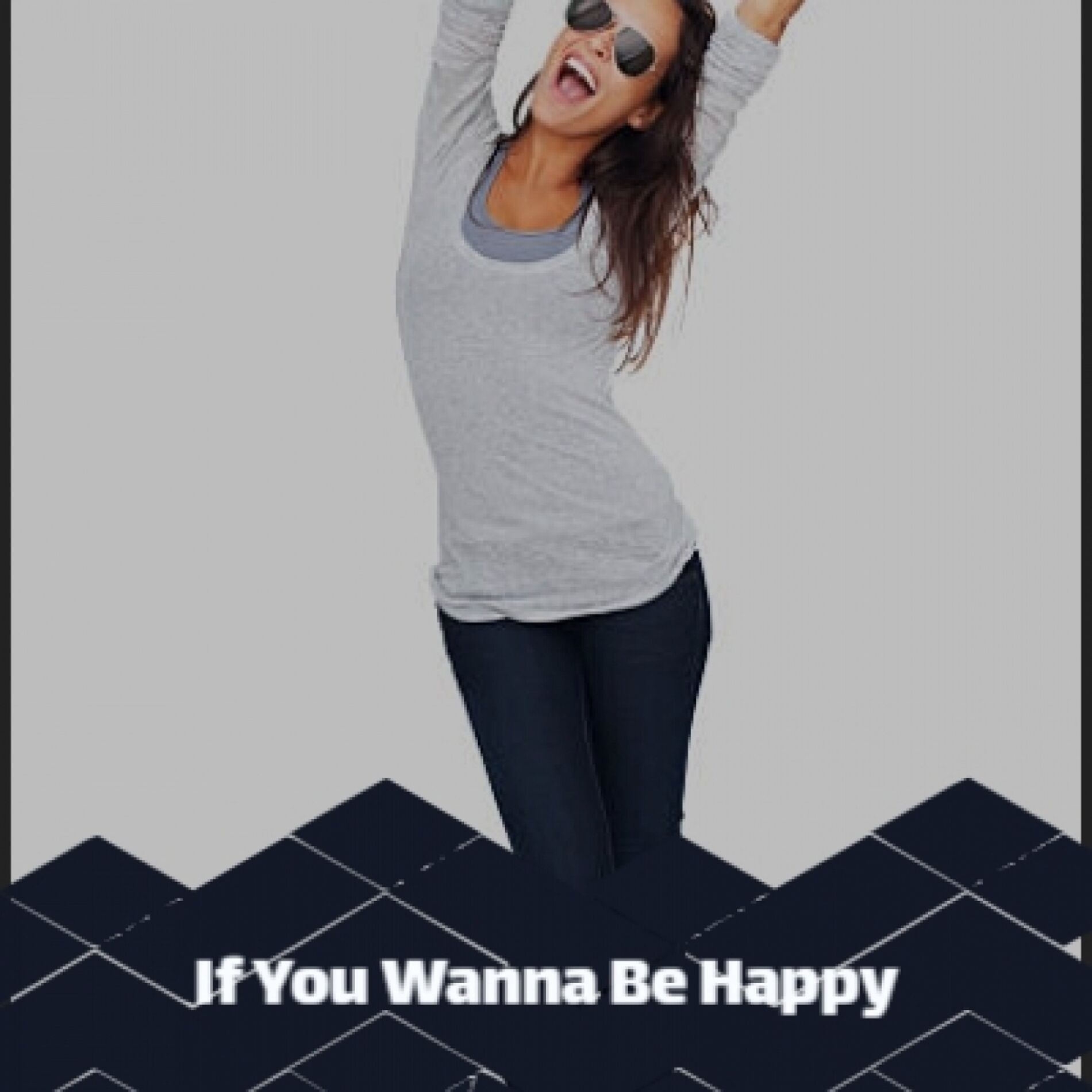 Album cover of If You Wanna Be Happy