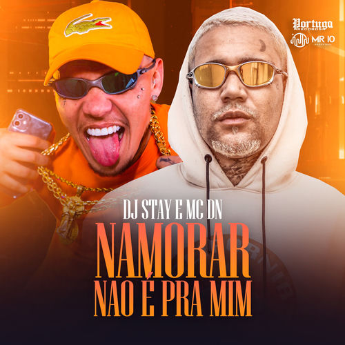 Namorar Não É pra Mim