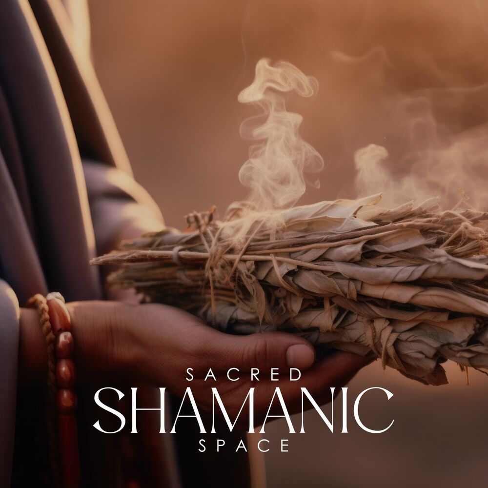 Picture of Sacred Shamanic Space: Raising Your Spiritual Vibration for Personal Transformation