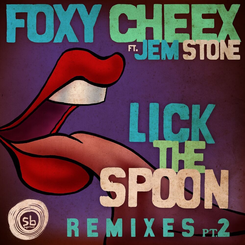 Picture of Lick the Spoon Remixes, Pt. 2 (feat. Jem Stone)