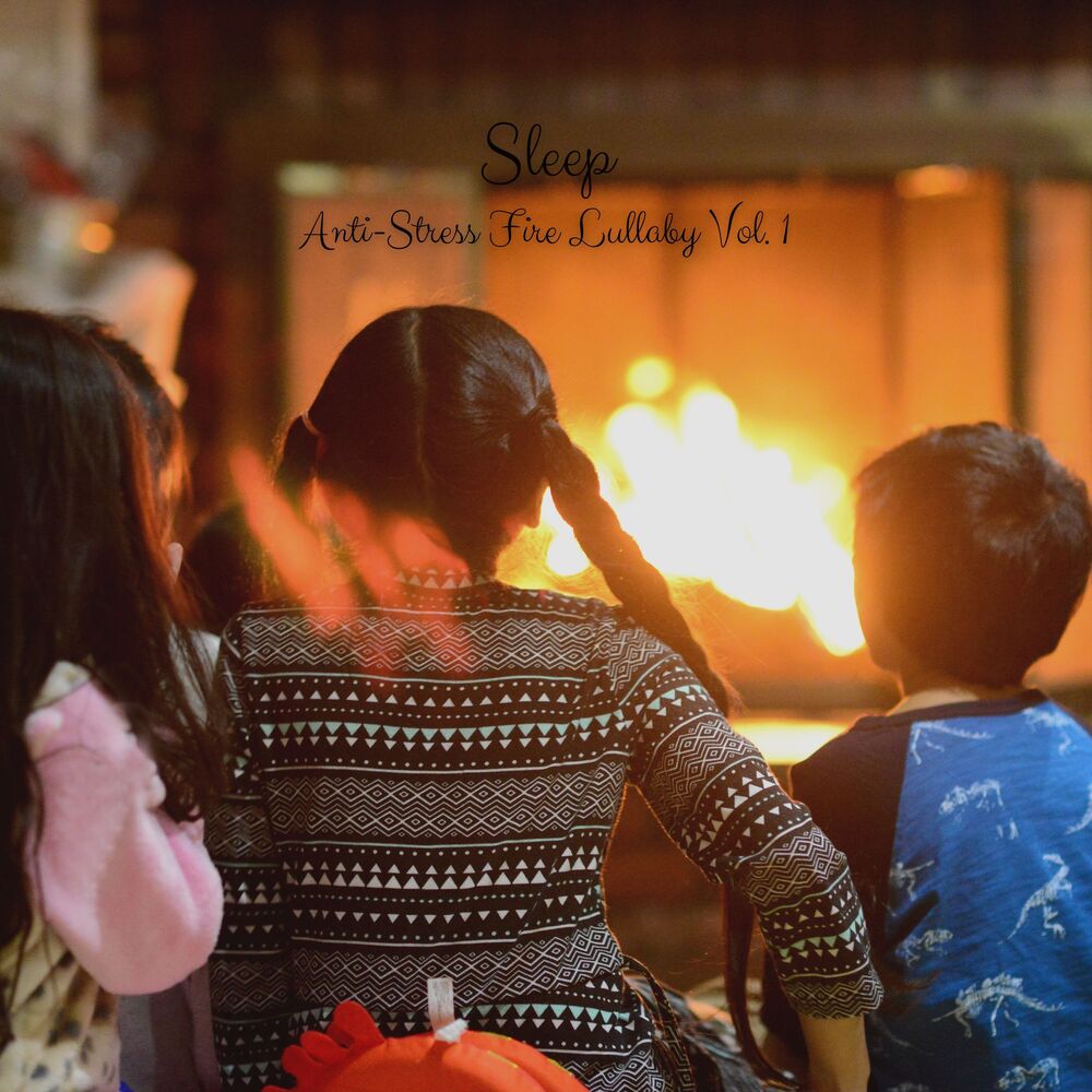 Picture of Sleep: Anti-Stress Fire Lullaby Vol. 1
