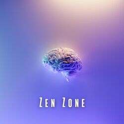 Cover of Zen Zone: Meditation Music for Cognitive Focus