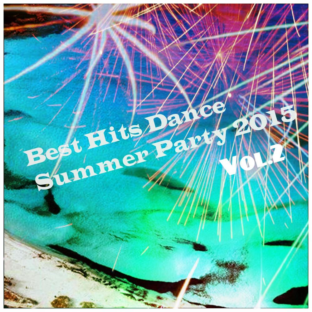 Picture of Best Hits Dance Summer Party 2015 Vol.2