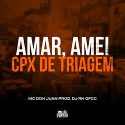 Cover of Amar, amei x Cpx de Triagem