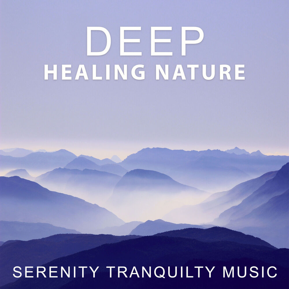 Picture of Deep Healing Nature – Serenity Tranquilty Music