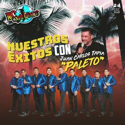 Nuestros Éxitos Con Juan Carlos Tapia "Paleto" (En Vivo)