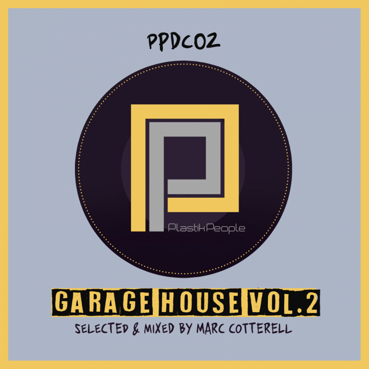 Album cover of Marc Cotterell presents Garage House, Vol. 2