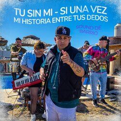 Cover of Tu Sin Mi / Si una Vez / Mi Historia Entre Tus Dedos