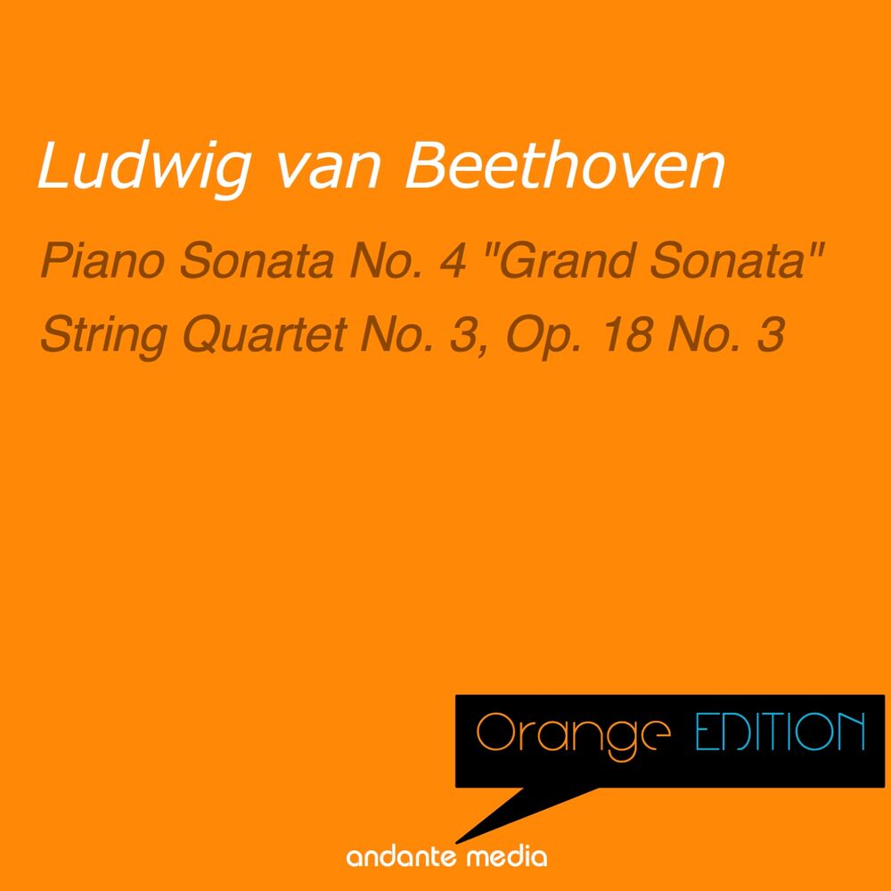 Picture of Orange Edition - Beethoven: Piano Sonata No. 4 "Grand Sonata" & String Quartet No. 3, Op. 18