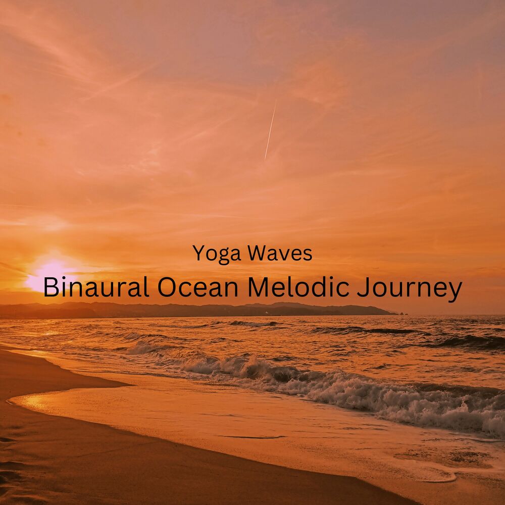 Picture of Yoga Waves: Binaural Ocean Melodic Journey