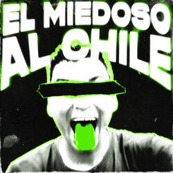 Cover of EL MIEDOSO AL CHILE
