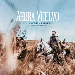 Cover of Ahora Vuelvo (Versión Mariachi)