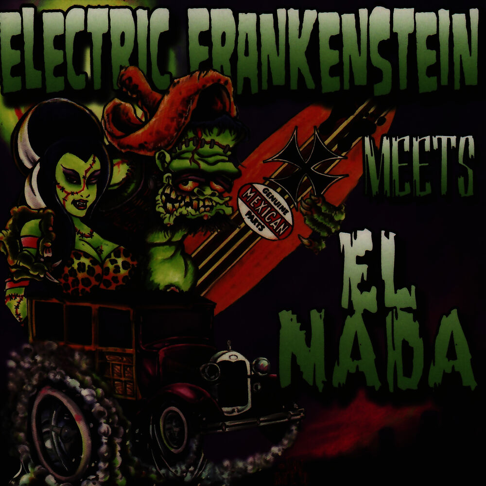 Picture of Electric Frankenstein Meets El Nada