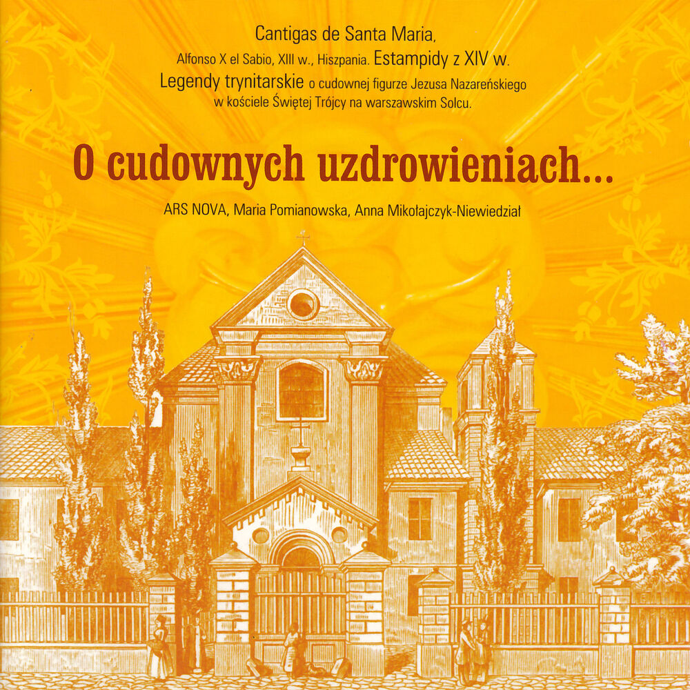 Picture of O Cudownych Uzdrowieniach [Cantigas de Santa Maria, Legendy Trynitarskie]