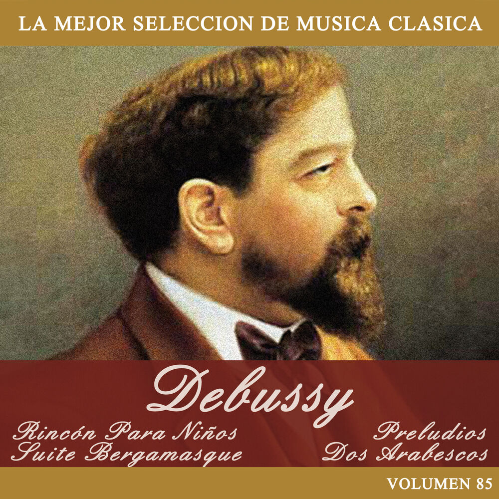 Picture of Debussy: Rincón Para Niños - Suite Bergamasque - Preludios - Dos Arabescos