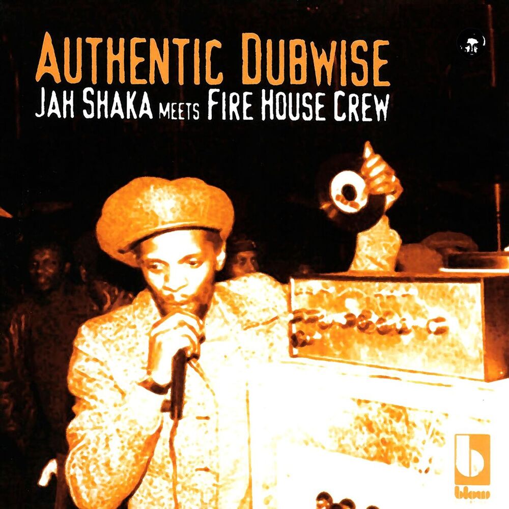 Picture of Authentic Dubwise: Jah Shaka Meets Fire House Crew