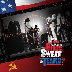 Cover of What The Hell Happened To Blood, Sweat & Tears? (Original Soundtrack) (Live)