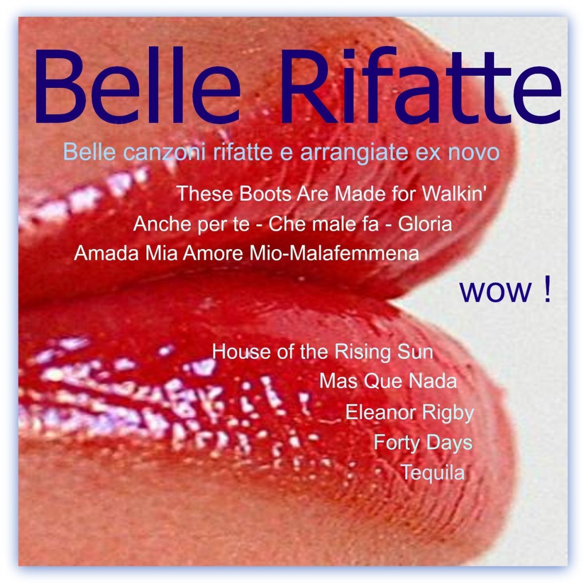 Album cover of Belle rifatte (Belle Canzoni Rivisitate E Arrangiate Ex Novo)