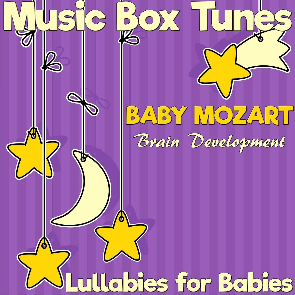 Album cover of Lullabies for Babies: Baby Mozart Brain Development