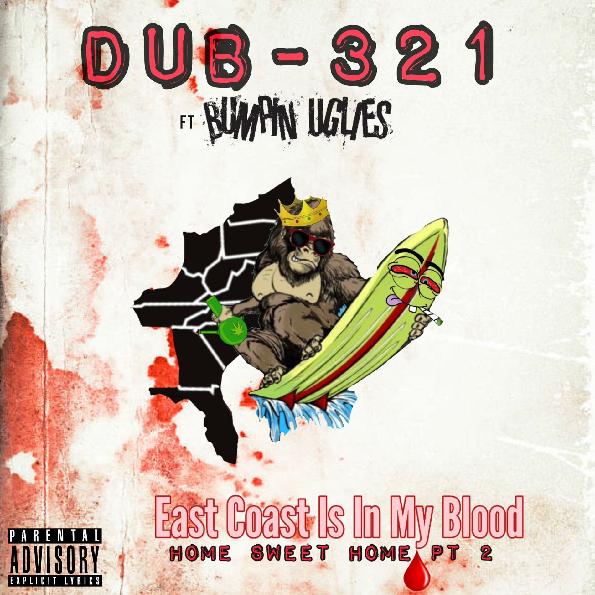 Album cover of East Coast Is In My Blood (feat. Bumpin Uglies) [Home Sweet Home Pt. 2]