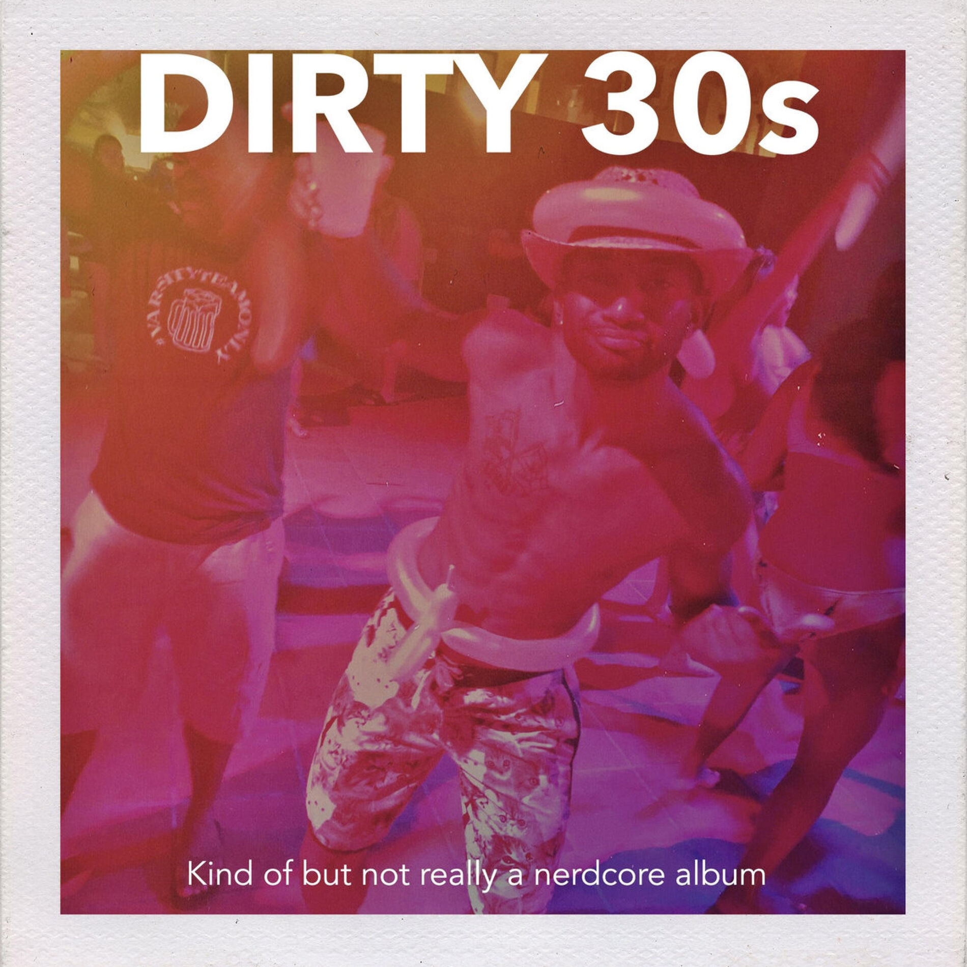 Album cover of Dirty 30s