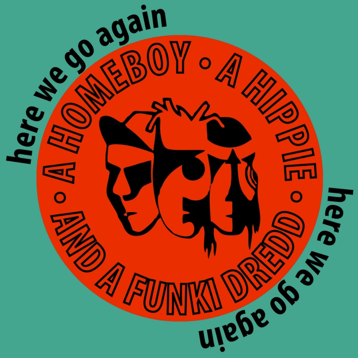 A Homeboy, A Hippie & A Funki Dredd - Here We Go Again | Deezer