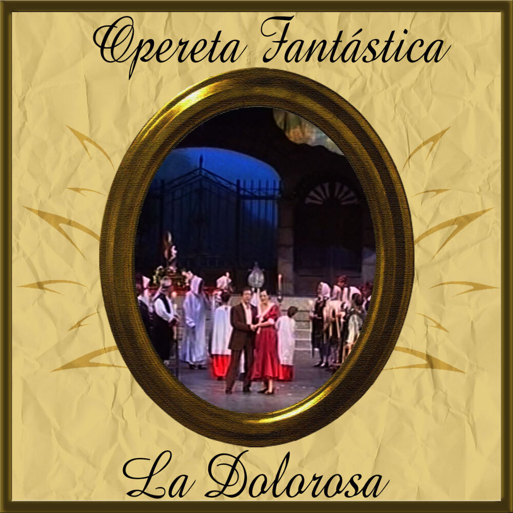 Picture of Opereta Fantástica: La Dolorosa