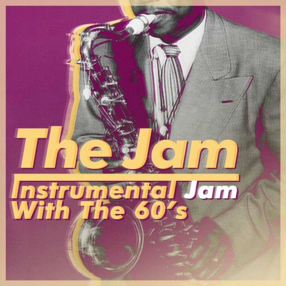 Album cover of The Jam (Instrumental Jam with the 60's)