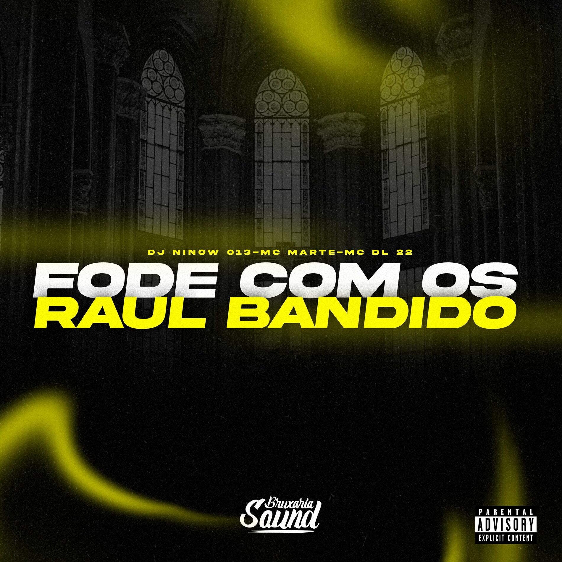 Album cover of Fode Com os Raul Bandido (feat. MC DL 22)