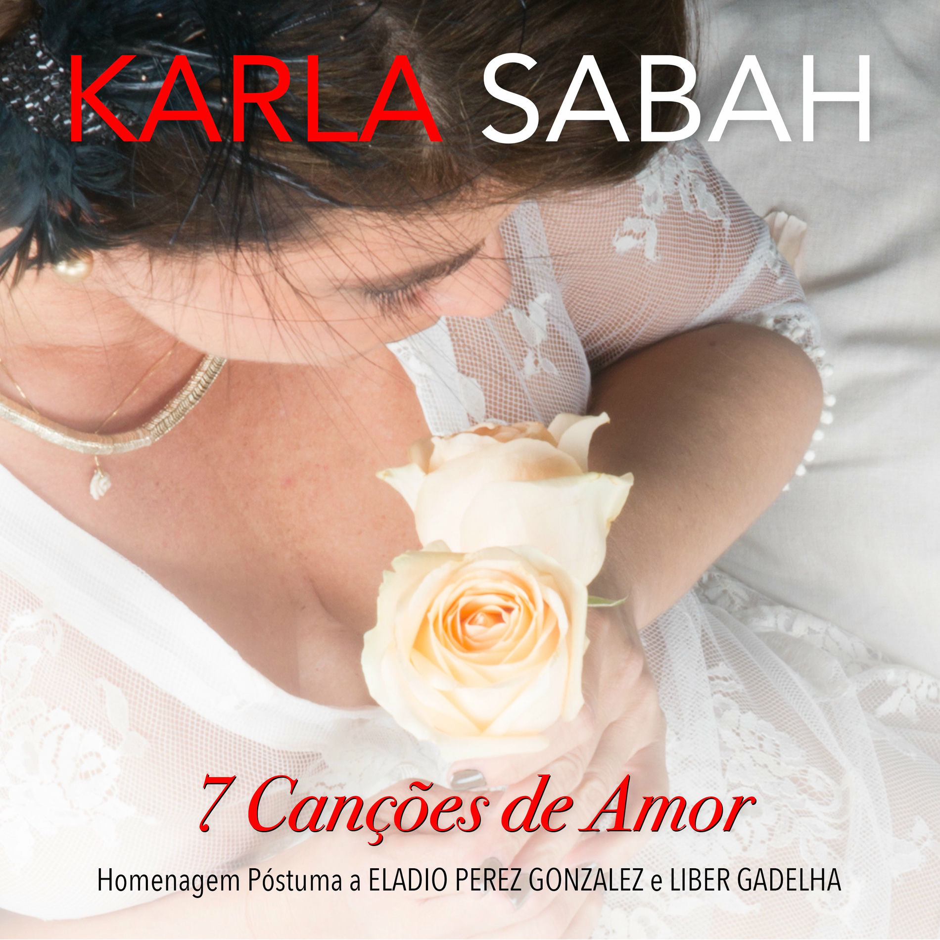 Album cover of 7 Canções de Amor: Homenagem Póstuma a Eladio Perez Gonzalez e Liber Gadelha