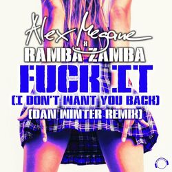 Cover of Fuck It (I Don't Want You Back) [Dan Winter Remix]