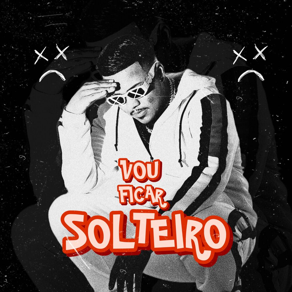 Picture of Vou Ficar Solteiro