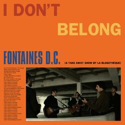 Cover of I Don't Belong (A Take Away Show by La Blogothèque)