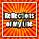 Reflections Of My Life
