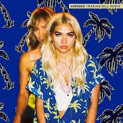 Cover of Curious (Marian Hill Remix)